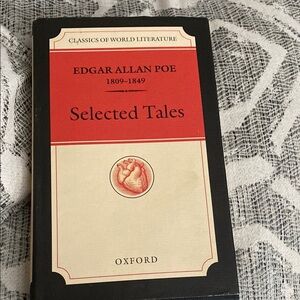 Oxford Classics: Edgar Allan Poe Selected Tales